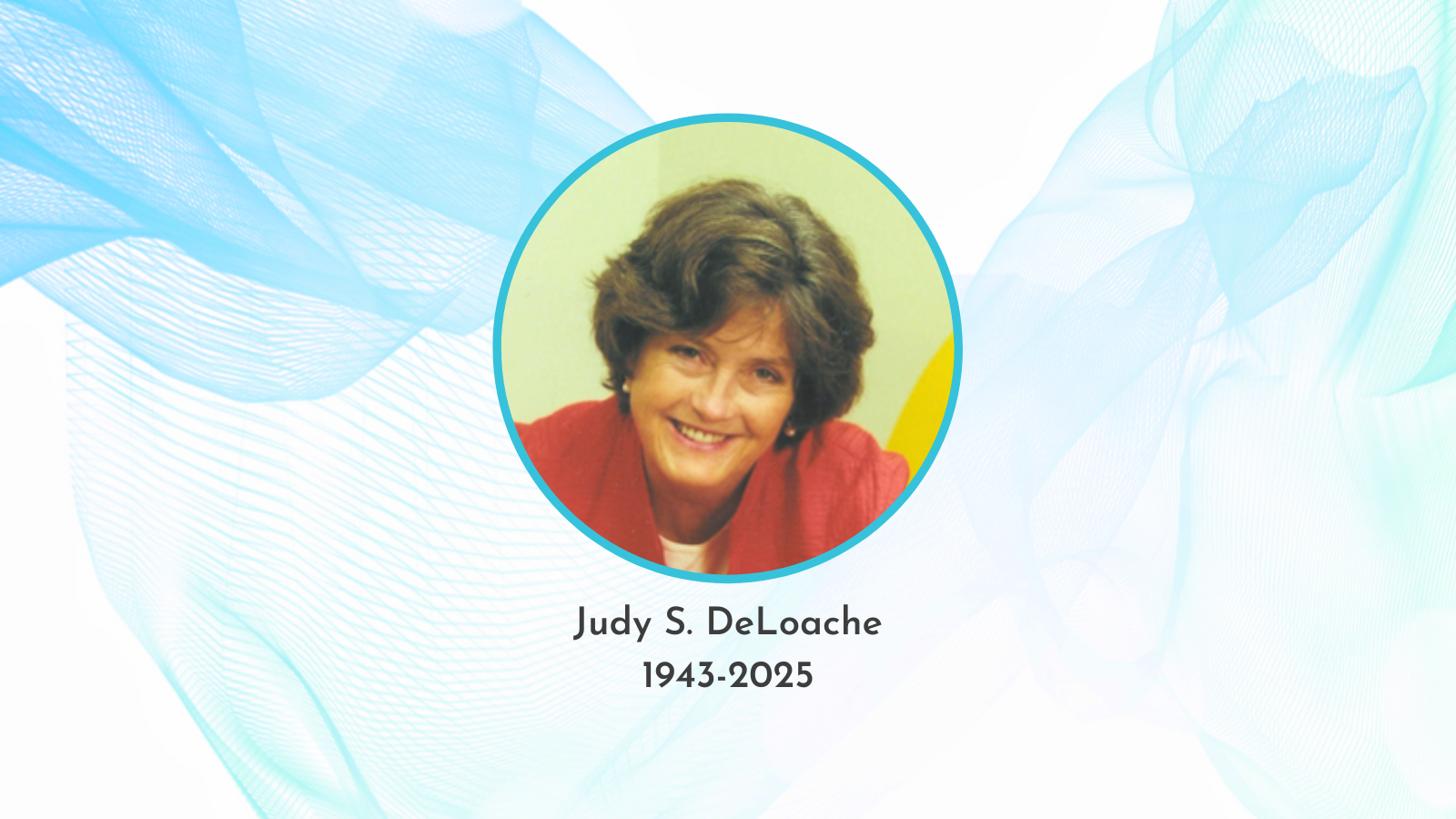 In Memoriam Judy S. Deloache